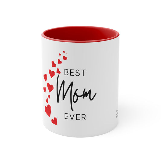 Best Mom Ever with Red Hearts Coffee Mug, 11oz