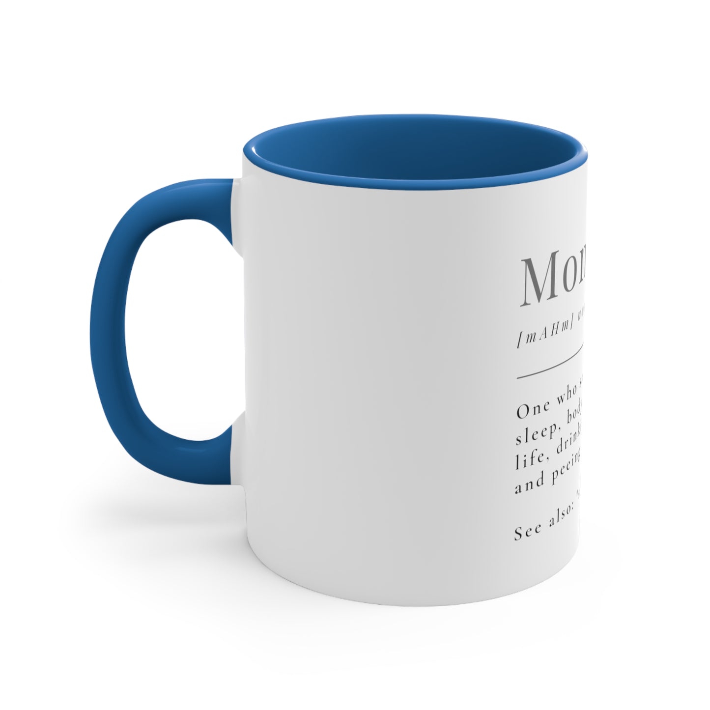Dictionary Definition Funny Quote Mother Mom Mother's Day Coffee Mug with Scriptural Quote