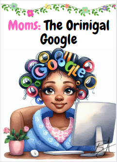 Downloadable Funny African American Mother's Day Card "Moms The Original  Google"